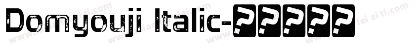 Domyouji Italic字体转换